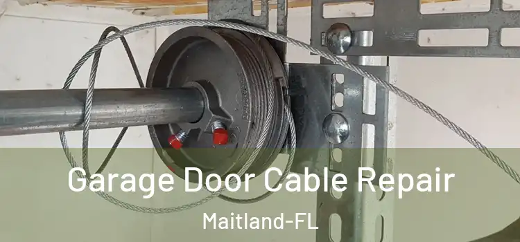  Garage Door Cable Repair Maitland-FL