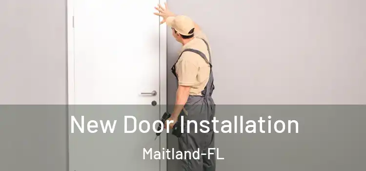  New Door Installation Maitland-FL